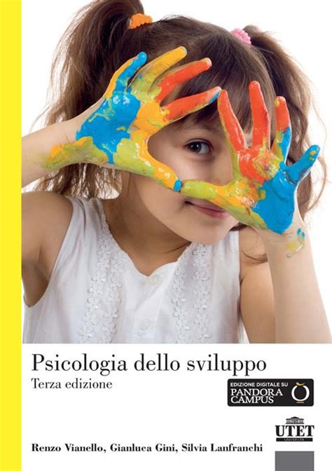 Psicologia Dello Sviluppo Renzo Vianello Gianluca Gini Silvia