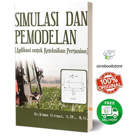 Jual Buku Simulasi Dan Pemodelan Aplikasi Untuk Keteknikan Pertanian