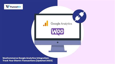 How To Set Up WooCommerce Google Analytics Integration 2024