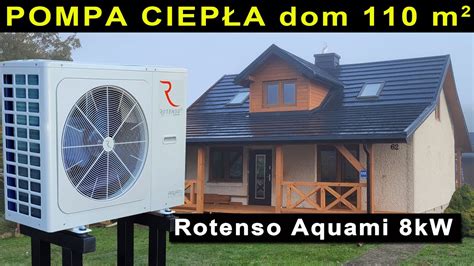 Pompa ciepła dom 110m Rotenso Aquami Split AQS80X1o AQS100X13i montaż