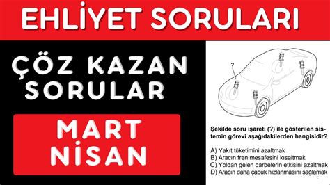 ÇÖZ KAZAN SORULAR EHLİYET SINAV SORULARI 2022 MART NİSAN EHLİYET