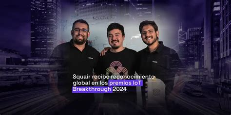 Squair Premiada En IoT Breakthrough Awards 2024