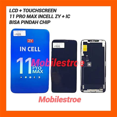 Jual LCD TOUCHSCREEN 11 PRO MAX INCELL ZY BISA PINDAH CHIP LCD