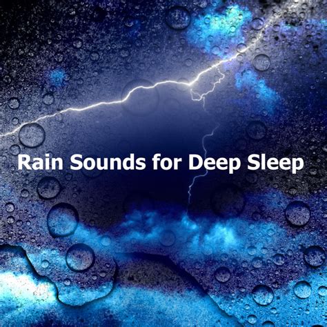 Rain Sounds For Deep Sleep Album By Ruhiger Regen Spotify