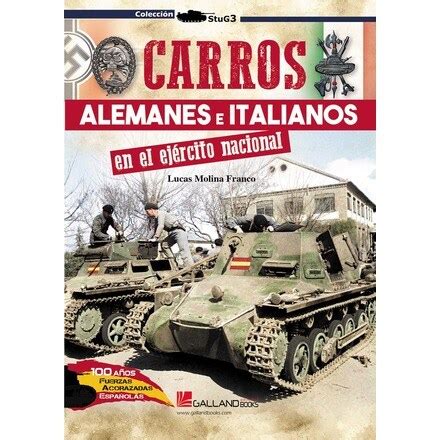 Carros Alemanes E Italianos En La Guerra Civil Espa Ola