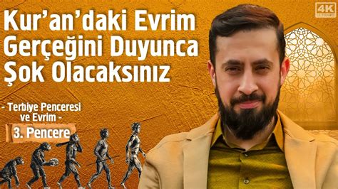 Kurandaki Evrim Gerçeğini Duyunca Şok Olacaksınız 3 Pencere