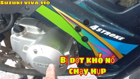 Bị Dợt Suzuki viva 110 chạy hụp khó nổ Suzuki viva 110 YouTube