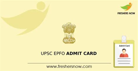Upsc Epfo Admit Card 2023 Released Exam Date