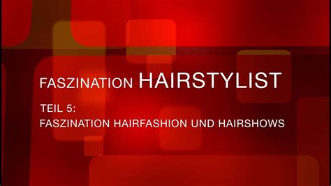 Teil Faszination Haare Und Was Der Kunde Davon Hat Youtube