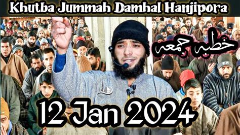 Khutba Jummah Damhal Hanjipora Jan Hafiz Abdul Hafeez