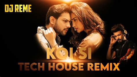 KOI SI X TECH HOUSE X DJ REME REMIX YouTube