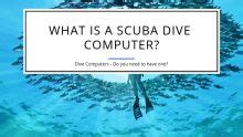 What is a Scuba Dive Computer? - Scuba Diving Gear