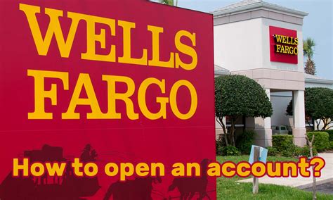 How To Open A Wells Fargo Checking Or Savings Account