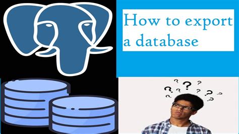 Comment Exporter Une Base De Donn Es Postgresql Guide Simple Pour