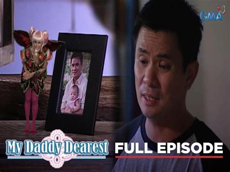 My Daddy Dearest Full Episode 12 Stream Together Gma Entertainment