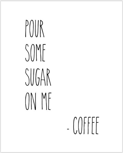 Printable 8x10 Pour Some Sugar On Me Coffee Rae Dunn Inspired Sign Etsy