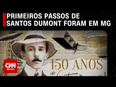 Cnn Brasil Marca Os Anos De Nascimento De Santos Dumont Uma