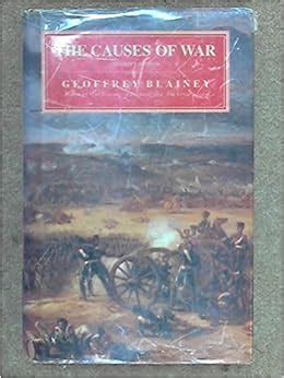 Amazon.com: The CAUSES OF WAR 3RD EDITION: 9780029035924: Blainey: Books