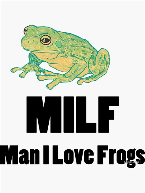 MILF Man I Love Frogs Funny Frog Sticker For Sale By Daptown Redbubble