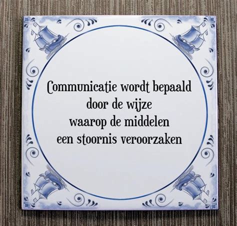 Tegeltje Met Spreuk Tegeltjeswijsheid Communicatie Wordt Bepaald