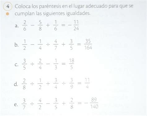 Coloca Los Par Ntesis En El Lugar Adecuado Para Que Se Cumplan Las