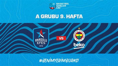 BGL 9 Hafta Anadolu Efes Fenerbahçe Beko YouTube