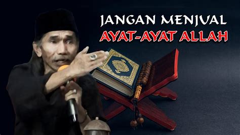 Ceramah Abuya Mama Ghufron Al Bantani Jangan Menjual Ayat Ayat Allah