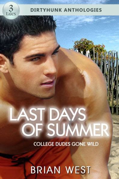 Last Days Of Summer College Dudes Gone Wild Dirtyhunk Gay Sex