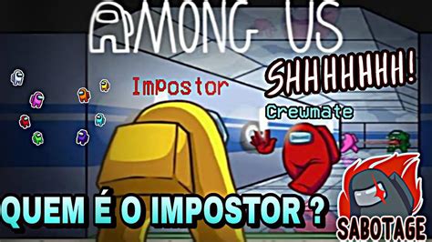 LIVE ON QUEM ÉO IMPOSTOR AMONG US O MELHOR IMPOSTOR DE TODOS OS