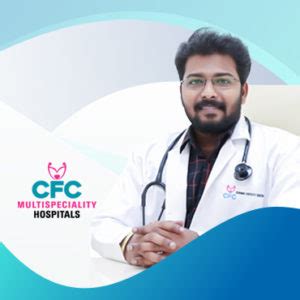 Cfc Multispeciality Hospitals World Class Medical Treatment