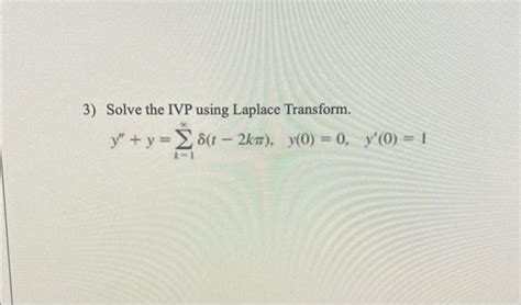 Solved Solve The Ivp Using Laplace Transform Chegg