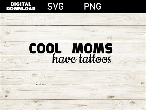 Cool Moms Have Tattoos Svg Funny Mom Svg Mama Boss Svg Etsy