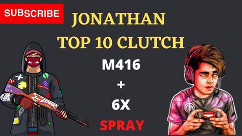 Jonathan Recent Top 10 Clutch Bgmi M416 6x Hacker Spray