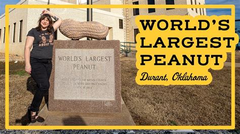 World S Largest Peanut In Durant Oklahoma Roadside Attraction YouTube