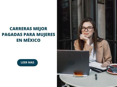 Carreras Mejor Pagadas Para Mujeres En México Aprendelo