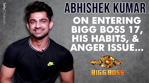 Abhishek Kumar ने Bigg Boss 17 में जाने से पहले किए बड़े खुलासे