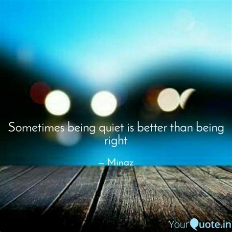 Sometimes Being Quiet Quotes