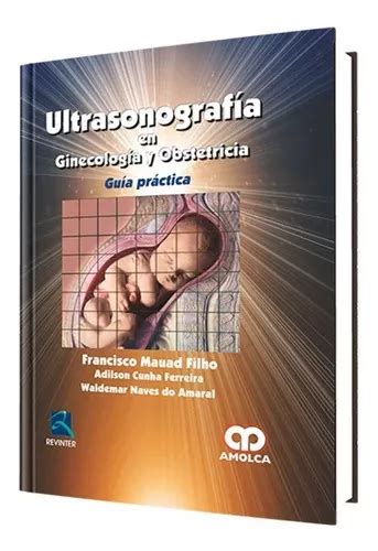 Utrasonograf A En Ginecolog A Y Obstetricia Gu A Pr Ctica De