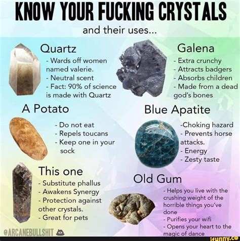 Know Your Fucking Crystals And Their Uses Quartz Wards Off Women Named Valerie Neutral