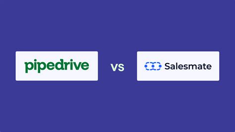 The Complete Pipedrive Vs Salesmate Comparison Pipedrive Pipedrive