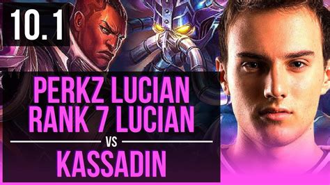 Perkz LUCIAN Vs KASSADIN MID Rank 7 Lucian 3 Early Solo Kills