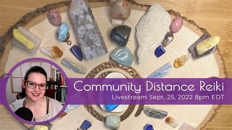 Community Distance Reiki Crystals Sun Sept Pm Edt Youtube