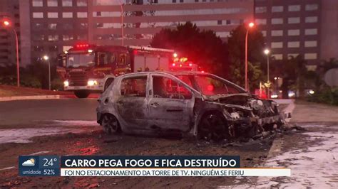 Carro Pega Fogo No Estacionamento Da Torre De TV DF1 G1