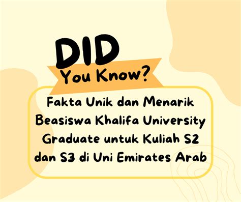 Fakta Unik Dan Menarik Beasiswa Khalifa University Graduate Untuk