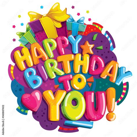 Happy Birthday To You Lettering Color Vector Letters And Ts Stock Vector Adobe Stock