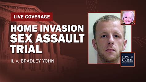 Illinois Home Invasion Sex Assault Trial — Il V Bradley Yohn — Day Two Youtube