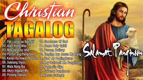 Good Morning Tagalog Christian Worship Songs With Lyricstagalog