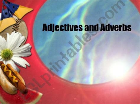 Esl English Powerpoints Adjectives And Adverbs