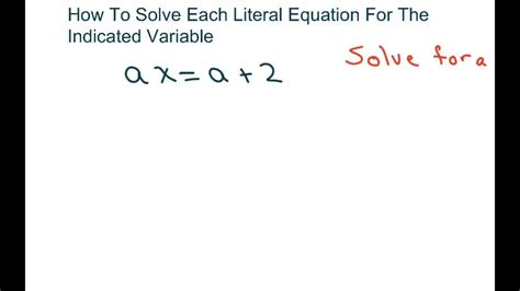 How To Solve Each Literal Equation For The Indicated Variable Examples