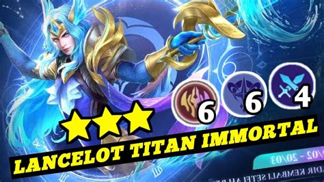 Cara Main Lancelot Immortal Titan Mode Setelah Update Combo Terkuat